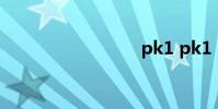 pk1 pk1